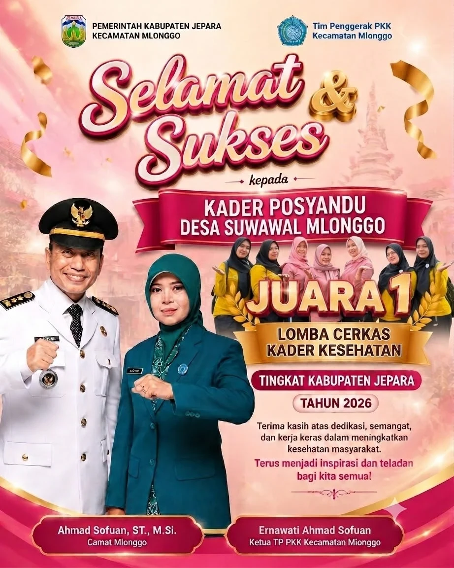 Kader Posyandu Desa Suwawal Mlonggo Raih Juara 1 Lomba Cerdas Kader Kesehatan Tingkat Kabupaten Jepara 2026