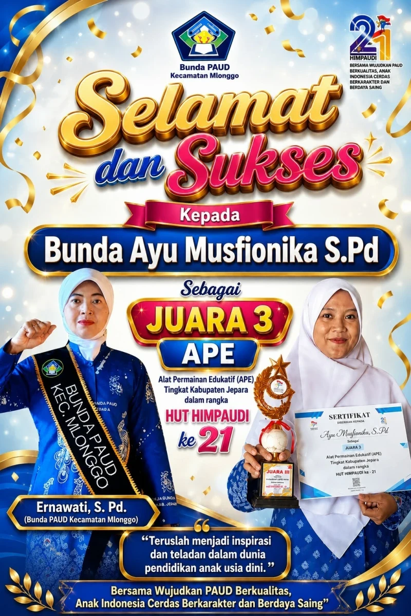 Bunda PAUD Kecamatan Mlonggo Sampaikan Apresiasi atas Prestasi Juara 3 APE Tingkat Kabupaten Jepara