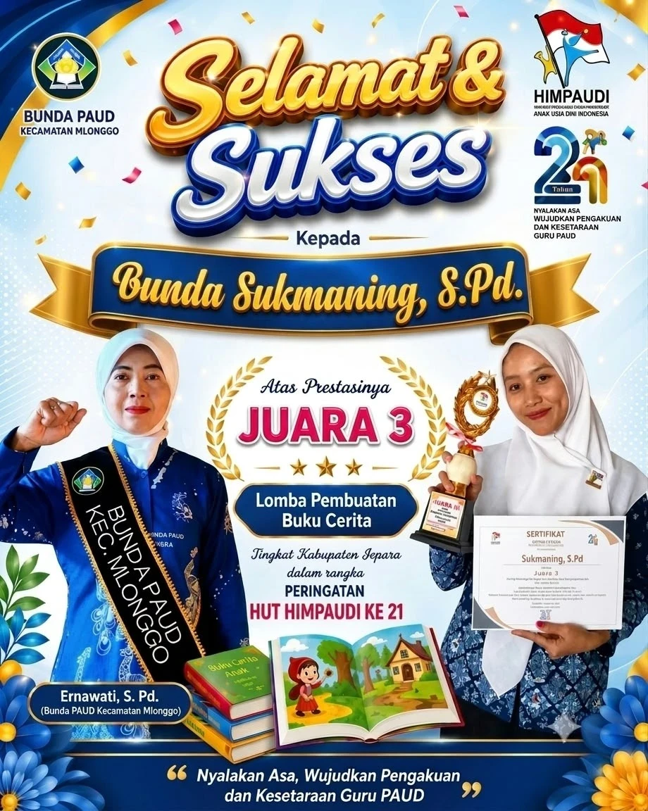 Bunda PAUD Kecamatan Mlonggo Apresiasi Prestasi Juara 3 Lomba Pembuatan Buku Cerita Tingkat Kabupaten Jepara