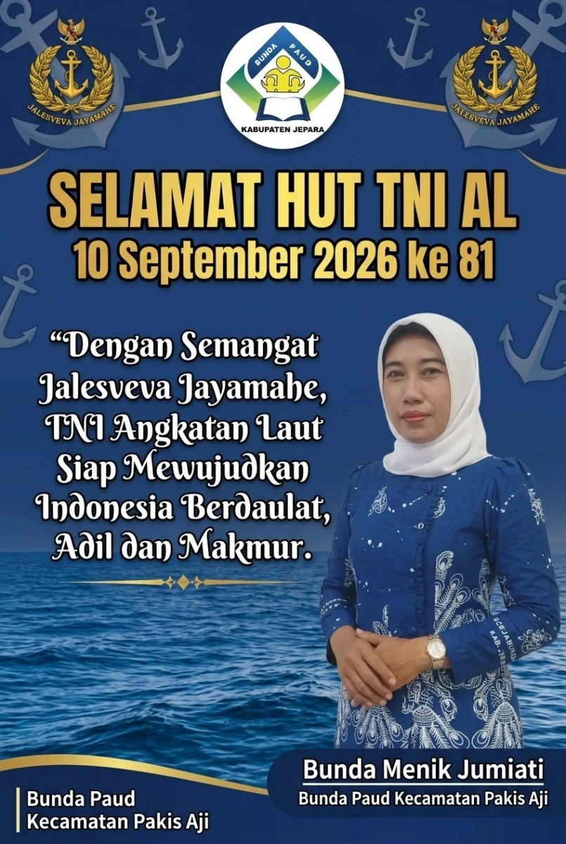Ucapan Selamat HUT ke-81 TNI AL dari Bunda Paud Pakis Aji