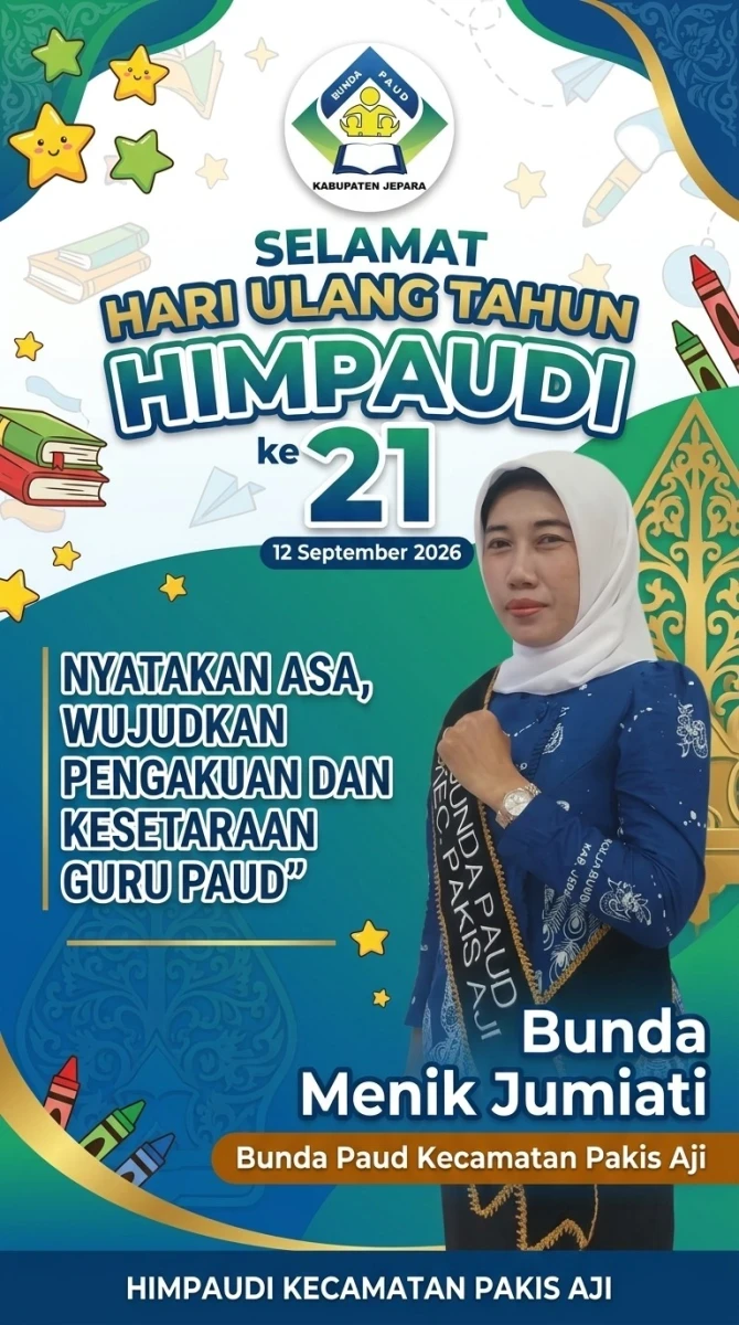 Ucapan Selamat HUT ke-21 HIMPAUDI dari Bunda PAUD Kecamatan Pakis Aji